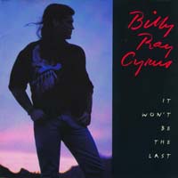 Billy Ray Cyrus - It Won't Be the Last